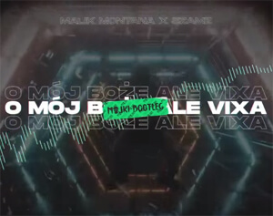 O MÓJ BOŻE ale VIXA (Majki Bootleg)