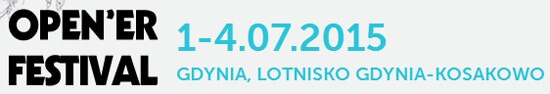 Opener Festival 2015 - Gdynia (1-4 Lipiec)