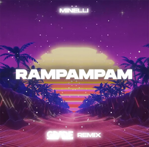 Minelli - Rampampam (GRADE REMIX)
