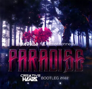 Meduza ft.Dermot Kennedy - Paradise (Creative Heads Bootleg 2022)