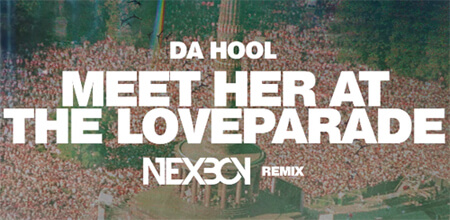 Da Hool - Meet Her At The Loveparade (NEXBOY Remix)
