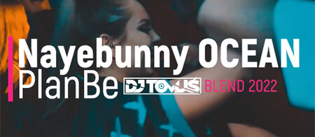 PlanBe - Nayebunny Ocean (DJ TomUś BLEND 2022) (prod. ENDRIU)