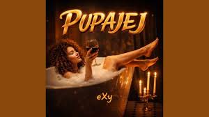 eXy - PUPAJEJ 2026