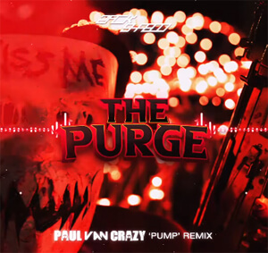 Zack Shaboo - The Purge (PaulVanCrazy PUMP REMIX 2k22)
