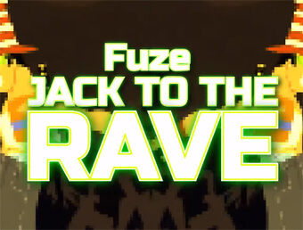 FUZE - JACK TO THE RAVE