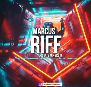 MarcuS - RIFF (Private Mix 2021)