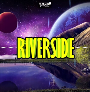 DJ KREMIK - RIVERSIDE (ORIGINAL VIXA MIX)