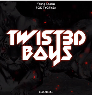 Young Leosia - Rok Tygrysa (Twist3d Boys Bootleg)