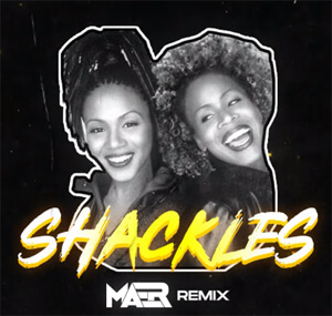 Mary Mary - Shackles (MAER Remix)