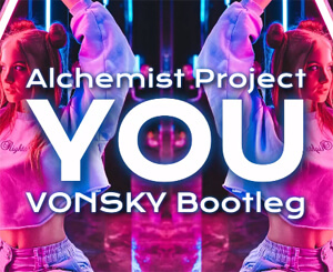 Alchemist Project - You (Vonsky Bootleg)