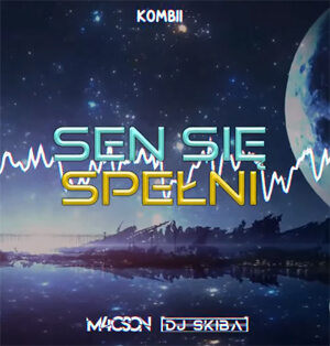 Kombii - Sen Się Spełni (M4CSON x DJ SKIBA REBOOT 2022)