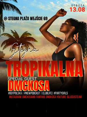 DMCKosa - Stegna Plaża Tropikalna Sobota (13.08.2022)