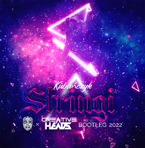 Kubańczyk - Stringi (OX x Creative Heads Bootleg 2022)