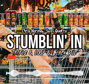 Chris Norman, Suzi Quatro - Stumblin' in (Tr!Fle & LOOP & Black Due REMIX)