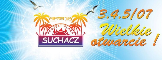 Plaża Suchacz - Wielkie Otwarcie 2015