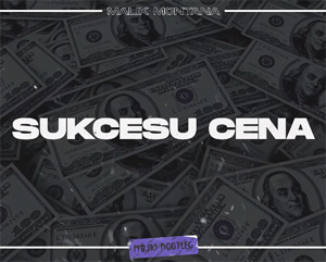 Malik Montana - Sukcesu Cena (Majki Bootleg)