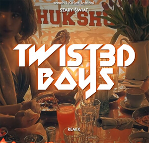 sanah i Kwiat Jabłoni - Szary świat (Twist3d Boys Remix)