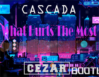 Cascada - What Hurts The Most (CEZAR Bootleg)