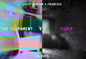 Louis Benton x Francois - Vader vs The Tourament (HU Biss Edit)