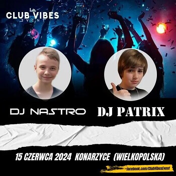 DJ PATRIX - CLUB VIBES EVENT KONARZYCE (15.06.2024)