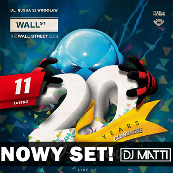 DJ MATTI - Wall Street Wrocław - 20'lecie CLUBBASSE (11.02.2022)