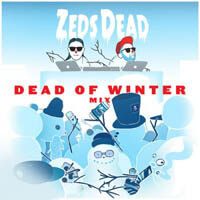 Zeds Dead - Dead of Winter Mix - 22.01.2015