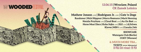Wooded Festival 13.06.2015, Wrocław, CK Zamek Leśnica