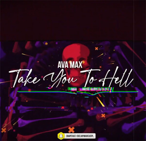 Ava Max - Take You To Hell (MarcuS Bootleg)