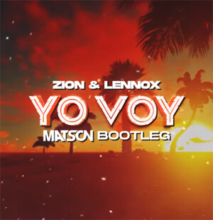 Zion & Lennox - Yo Voy (Matson Bootleg)