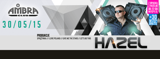 Ambra Club, Blichowo - Dj Hazel, Dj Gie (30.05.2015)