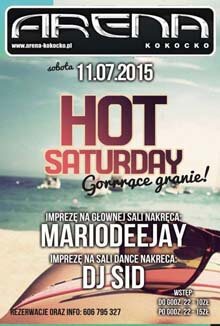 MARIODEEJAY - MDJ, ARENA KOKOCKO - HOT SATURDAY PARTY 11.07.2015