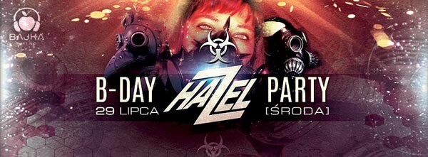 Klub Bajka Mielno - HAZEL B-DAY (29.07.2015 środa)