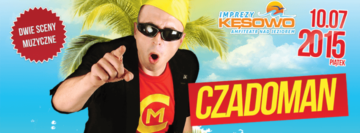 Imprezy Kęsowo - CZADOMAN (10.07.2015)