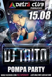 Klub Delta (Pieruchy) Dj TAITO, Dj Andrzej (15.08.2015)