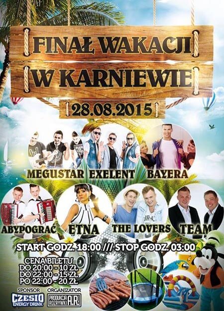 Zakończenie Wakacji - Karniewo - Zespół Etna, Exelent, Bayera, MeGustar, Team (28.08.2015)