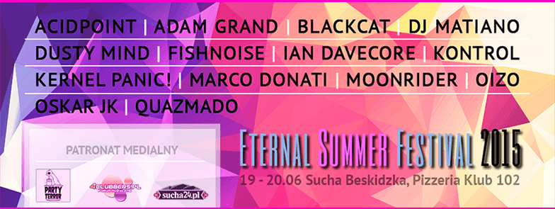 Eternal Summer Festival - Sucha Beskidzka (19-20.06.2015)