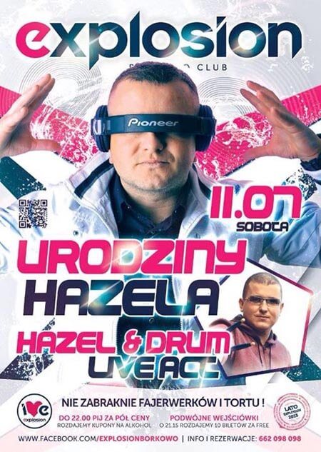Explosion Club Borkowo - DJ Hazel oraz DJ Drum (Live Act) 11.07.2015
