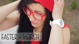 Faster - Wariat