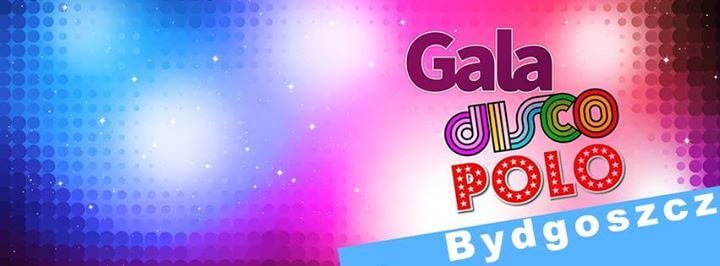 Gala Muzyki DISCO POLO w Bydgoszczy (21.08.2015)