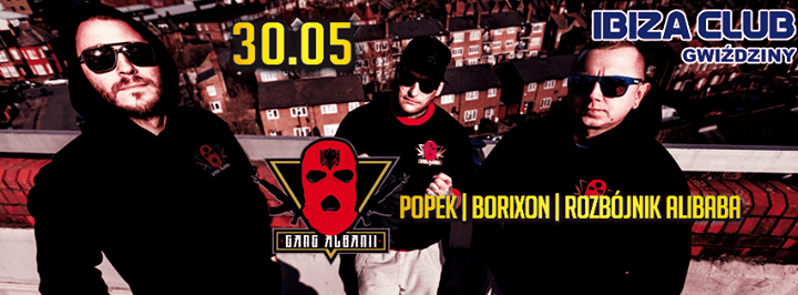 Ibiza Club Gwiździny - Gang Albanii (30.05.2015)