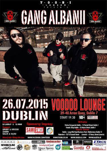 GANG ALBANII - Voodoo Lounge Dublin (26.07.2015)