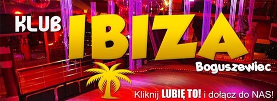 Klub Ibiza - Boguszewiec ZAMKNIĘTA DYSKOTEKA!