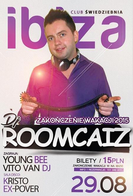Ibiza Świedziebnia - ZAKOŃCZENIE WAKACJI 2015 - DJ ROOMCAIZ 29.08.2015