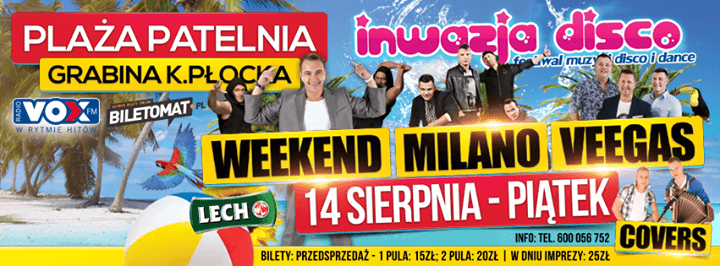 Plaża Patelnia (Grabina) - Inwazja Disco (Weekend, Milano, Veegas, Covers) 14.08.2015