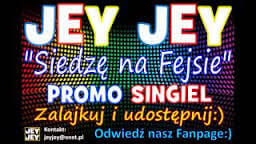 Jey Jey - Siedzę na fejsie