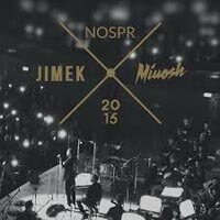 Miuosh x Jimek x NOSPR - 2015