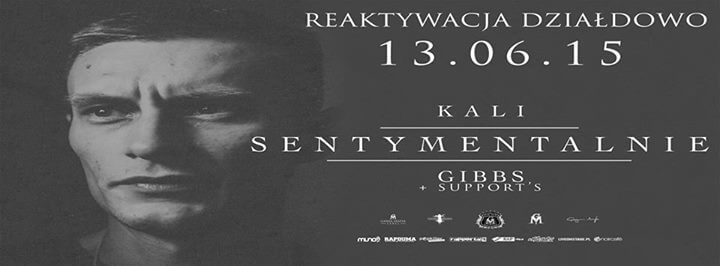 Reaktywacja Działdowo - 13 CZERWCA 2015 - KONCERT - KALI SENTYMENTALNIE GIBBS
