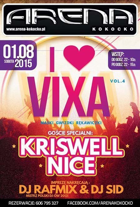 Arena Kokocko - I LOVE VIXA - Kriswell, DJ Nice (01.08.2015)