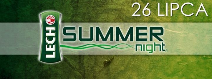 Lech Summer Night - Nowe Miasto K. Płońska (26.07.2015)