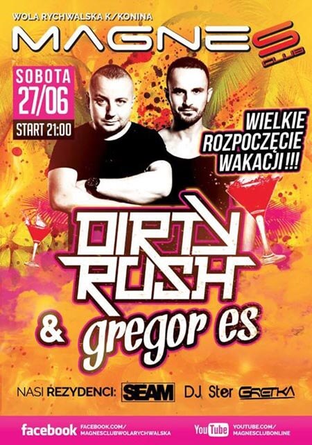 Magnes CLUB Wola Rychwalska - 27.06.2015 DIRTY RUSH & GREGOR ES